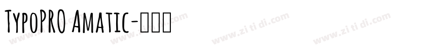 TypoPRO Amatic字体转换
